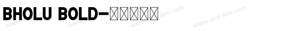 Bholu Bold字体转换